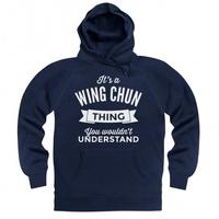 It\'s A Wing Chun Thing Hoodie