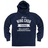 its a wing chun thing hoodie