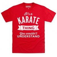its a karate thing t shirt