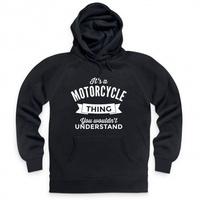 It\'s a Motorcycle Thing Hoodie