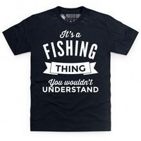 its a fishing thing t shirt