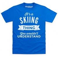 its a skiing thing t shirt