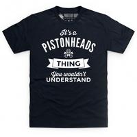 It\'s a PistonHeads Thing T Shirt