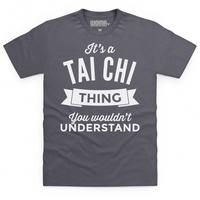 its a tai chi thing t shirt