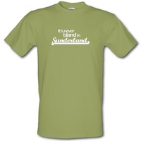 It\'s Never Bland in Sunderland male t-shirt.