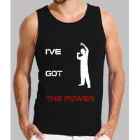 i\'ve got the power