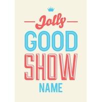 jolly good show personalised congratulations card