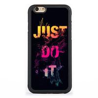 Just Do It Pattern Design Metal Coated TPU Frame Back Case for iPhone 7 7 Plus 6s 6 Plus SE 5s 5c 5 4s 4