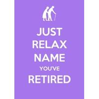 just relax personalised keep calm retirement card