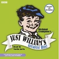 Just William\'s Greatest Hits: The Definitive Collection of Just William Stories (BBC Audio)