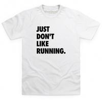 Just Don\'t Like Running Kid\'s T Shirt