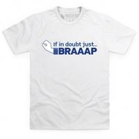 Just Braaap T Shirt