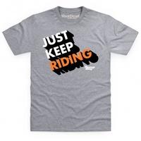 Just Keep Riding 3D T Shirt