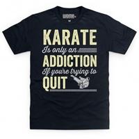 Karate Addiction T Shirt