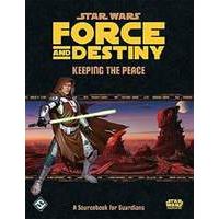 Keeping The Peace Sourcebook: Star Wars: Force And Destiny Rpg