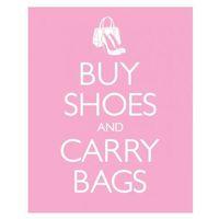 Keep Shoes And Carry Bags Mini Poster