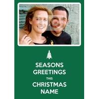 Keep Calm Seasons Greetings | Photo Upload Christmas Card