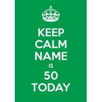 Kepp Calm 50th Green Birthday Card