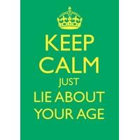 Keep Calm lie | Birthday Card