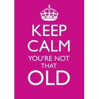 Keep Calm old | Birthday Card