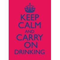 Keep Calm drinking | Birthday Card