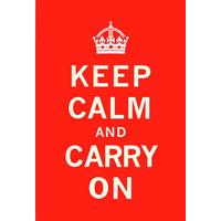 Keep Calm and Carry On (Red) By Anonymous