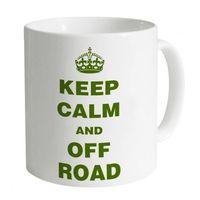 Keep Calm And Off Road Mug