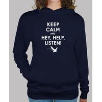 keep calm and hey, help, listen!