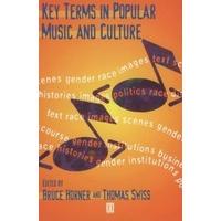 Key Terms in Popular Music and Culture (Blackwell Guides)