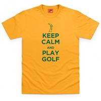 Keep Calm and Play Golf T Shirt