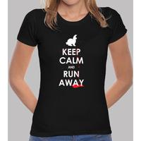 keep calm and run away