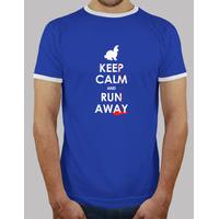 keep calm and run away!