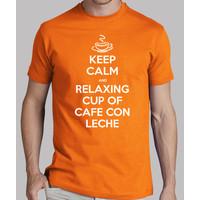 keep calm and relaxing cup of cafe con leche