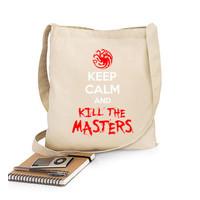 keep clam and kill the masters