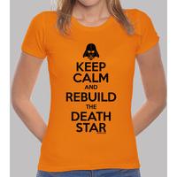 keep calm and rebuild the death star