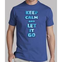 keep calm and let it go