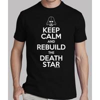 keep calm and rebuild the death star