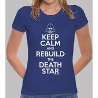 keep calm and rebuild the death star