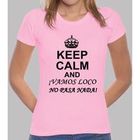 keep calm and we go crazy girl