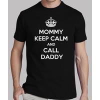 keep calm and call mommy daddy