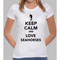 Keep calm and love seahorses
