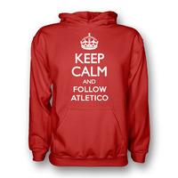 Keep Calm And Follow Atletico Madrid Hoody (red)