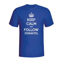 keep calm and follow espanyol t shirt blue