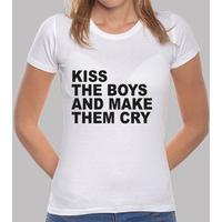 kiss the boys and make them cry