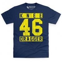 Knee Dragger 46 T Shirt