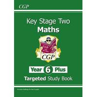 KS2 Maths Targeted Study Book Year 6+, Challenging Maths for Year 6 Pupils