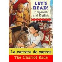 lets read in spanish and english la carrera de carros the chariot race