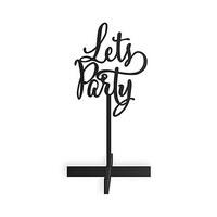 lets party acrylic sign black