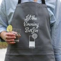 Let the Evening BeGIN Apron