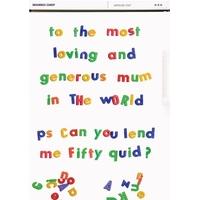 Lend me £50 | Funny Mothers Day Card